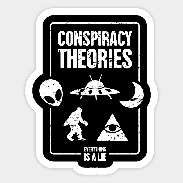 Conspiracy Theories - Alien, UFO, Illuminati, Bigfoot Sticker by MeatMan